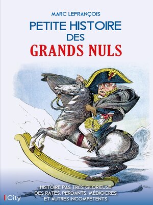 cover image of Petite histoire des grands nuls